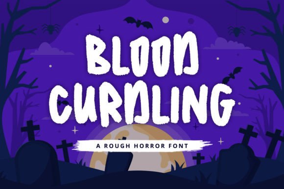 Blood Curdling Font: A Playful Display Typeface for Branding