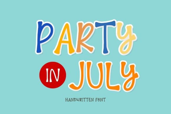 Party in July Font: Editorial Display Typography