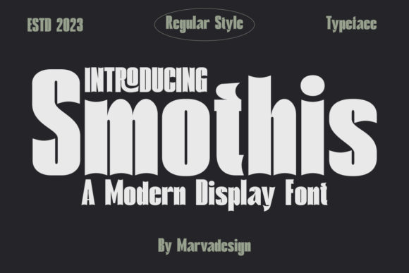 Smothis: A Designer’s Take on This Display Font